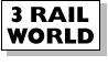 3 Rail World